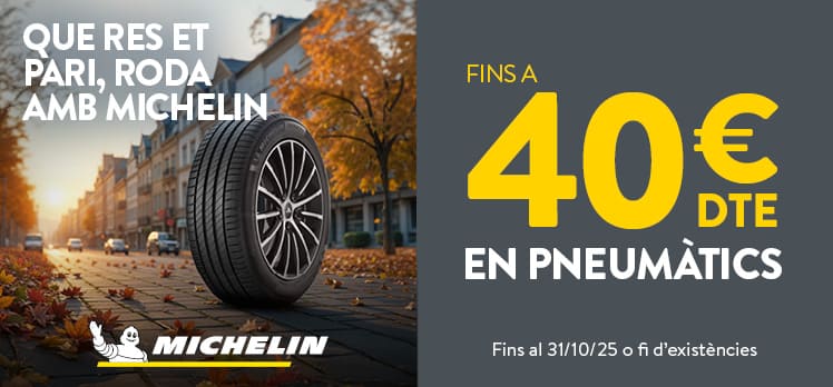 Fins a 40€ de descompte amb els teus pneumàtics Michelin